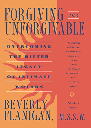 Stock image for Forgiving the Unforgivable: Overcoming the Bitter Legacy of Intimate Wounds for sale by SecondSale