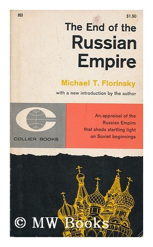 Imagen de archivo de The End of the Russian Empire a la venta por Wonder Book