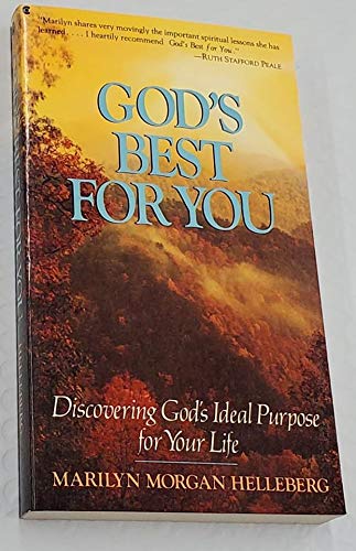 Stock image for God's Best for You: Discovering God's Ideal Purpose for Your Life for sale by Once Upon A Time Books