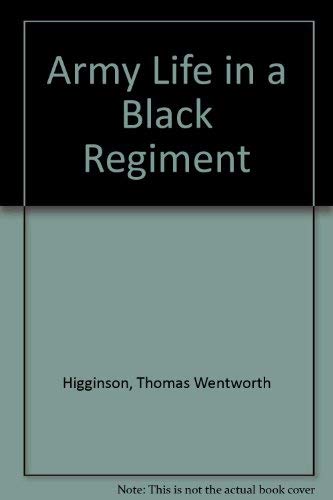 Beispielbild fr Army Life in a Black Regiment zum Verkauf von HPB-Emerald