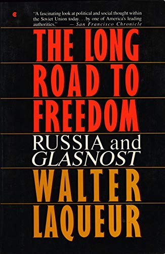 Stock image for The Long Road to Freedom: Russia and Glasnost for sale by Wonder Book