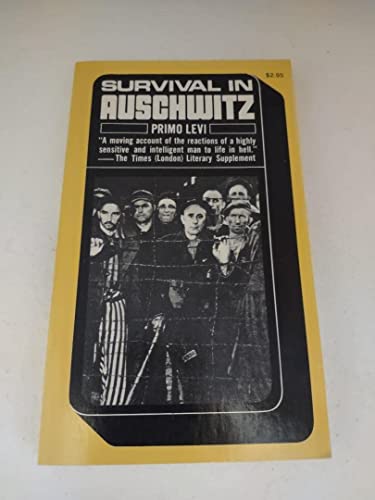 Stock image for Survival in Auschwitz: The Nazi Assault on Humanity for sale by R Bookmark