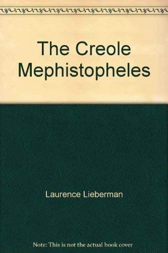 Imagen de archivo de The Creole Mephistopheles a la venta por The Book House, Inc.  - St. Louis