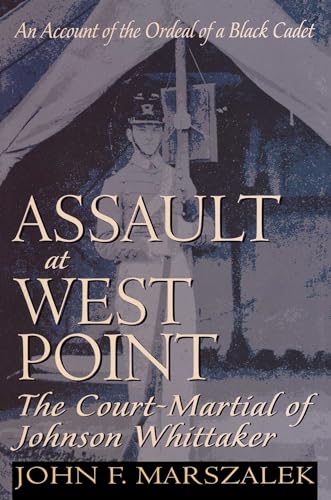 Imagen de archivo de Assault at West Point: The Court-Martial of Johnson Whittaker a la venta por ThriftBooks-Atlanta