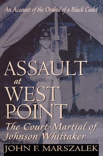 Assault at West Point: the court-martial of Johnson Whittaker