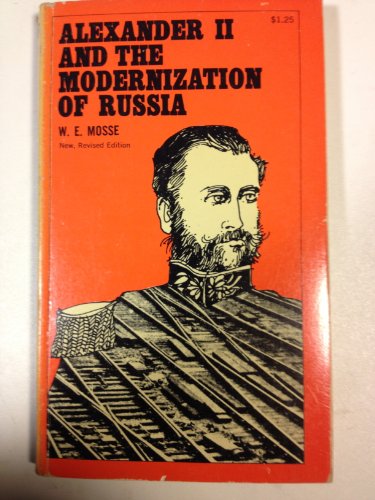 Alexander II and the Modernization of Russia - Werner E. Mosse