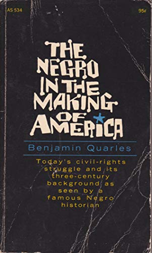 Imagen de archivo de Negro in the Making of America a la venta por Better World Books