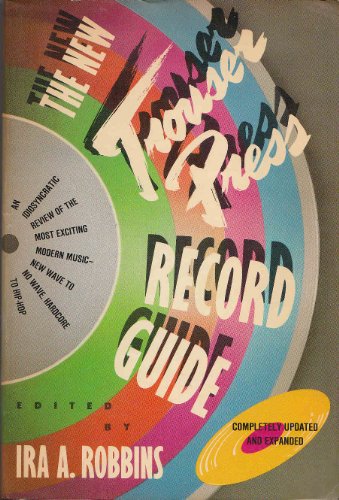 Beispielbild fr The New Trouser Press Record Guide zum Verkauf von Wonder Book
