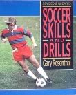 Beispielbild fr Soccer Skills and Drills : Ordinary People in an Extraordinary Land zum Verkauf von Better World Books