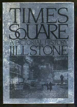 Beispielbild fr Times Square : A Pictorial History zum Verkauf von Better World Books