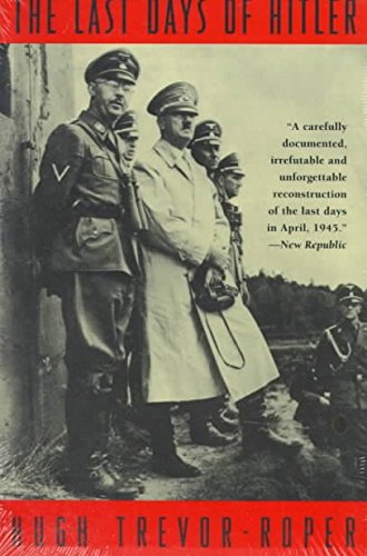 Beispielbild fr The Last Days of Hitler, The Definitive Account of the Disintegration and Death of the 'Thousand-Year Reich' zum Verkauf von Nealsbooks