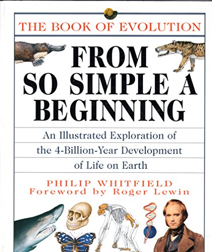 Imagen de archivo de From So Simple a Beginning: The Book of Evolution a la venta por SecondSale