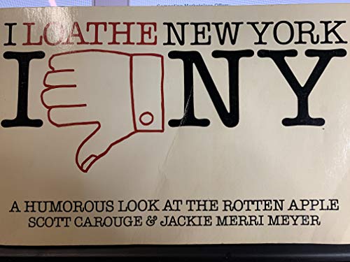 Imagen de archivo de I Loathe New York P a la venta por BookHolders