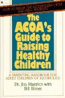 Stock image for Acoa's Guide to Raising Healthy Children for sale by Better World Books