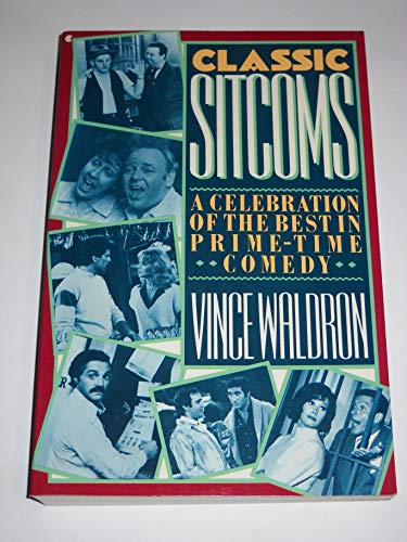 Stock image for Classic sitcoms: A celebration of the best of prime-time comedy for sale by HPB-Movies