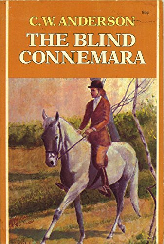 The Blind Connemara. (9780020414704) by Anderson, C. W.