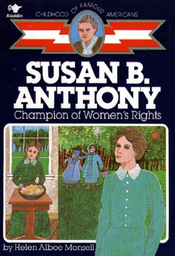 Beispielbild fr Susan B. Anthony: Champion of Women's Rights (Childhood of Famous Americans) zum Verkauf von Wonder Book