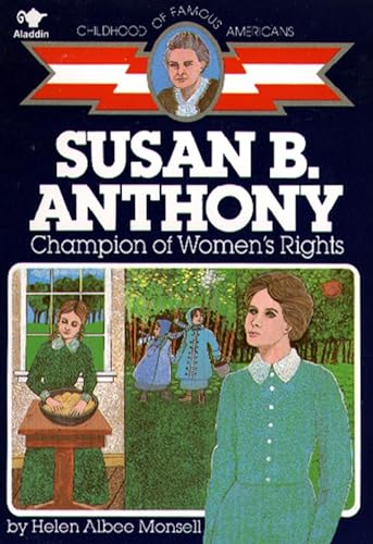 Imagen de archivo de Susan B. Anthony: Champion of Women's Rights (Childhood of Famous Americans) a la venta por Your Online Bookstore