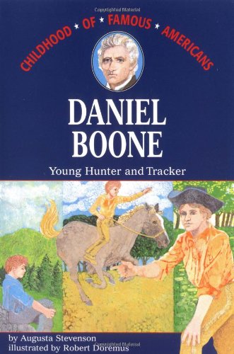 9780020418306: Daniel Boone, Young Hunter and Tracker (Childhood of Famous Americans)