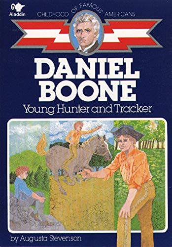 9780020418306: Daniel Boone, Young Hunter and Tracker (Childhood of Famous Americans)