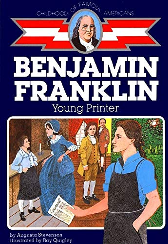 Stock image for Benjamin Franklin: Young Printer (Childhood of Famous Americans) for sale by SecondSale