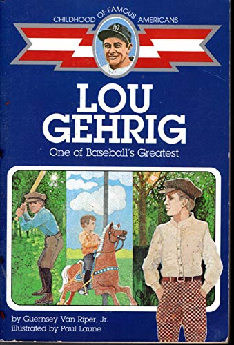 Beispielbild fr Lou Gehrig : One of Baseball's Greatest zum Verkauf von Better World Books