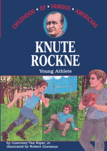 Stock image for Knute Rockne: Young Athlete (Childhood of Famous Americans) for sale by SecondSale