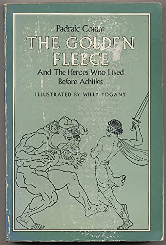 Beispielbild fr The Golden Fleece : And the Heroes Who Lived Before Achilles zum Verkauf von Better World Books