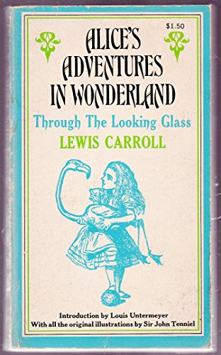 Imagen de archivo de Alice's Adventures in Wonderland and Through the Looking Glass a la venta por Your Online Bookstore