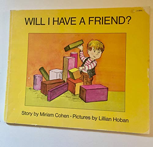 Imagen de archivo de Will I Have a Friend? a la venta por Wonder Book