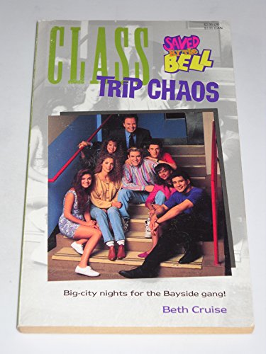 Beispielbild fr CLASS TRIP CHAOS SBTB #6 (Saved by the Bell) zum Verkauf von Wonder Book