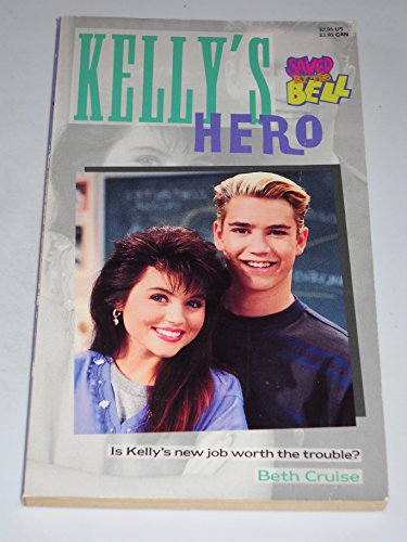 Kelly's Hero (Saved by the Bell #10)