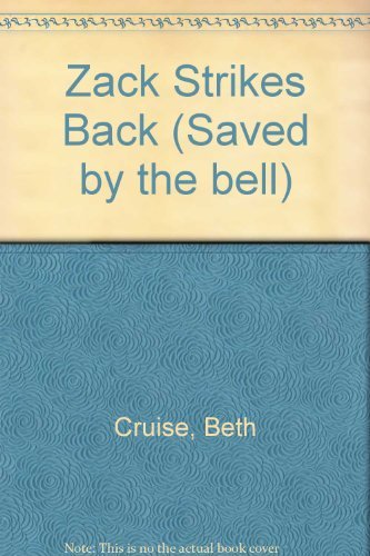 Imagen de archivo de Zack Strikes Back (Saved By the Bell, No 2) a la venta por Blue Vase Books