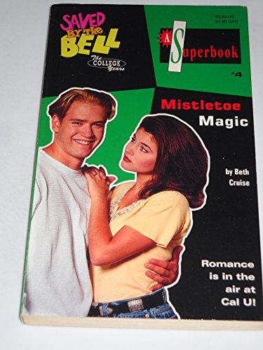 9780020427940: Mistletoe Magic (Saved by the Bell: College Years)