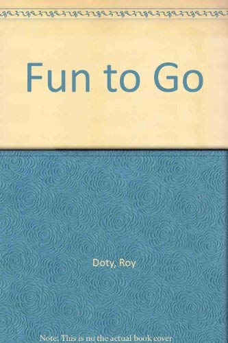 Fun to Go (9780020429609) by Doty, Roy; Reuther, David