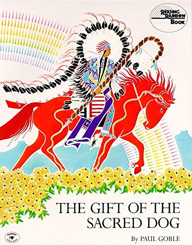 Stock image for The Gift of the Sacred Dog: Story and Illustrations (Reading Rainbow Books) for sale by WorldofBooks