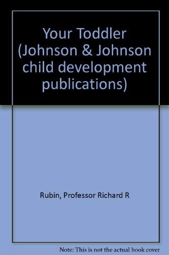 9780020439202: Your Toddler (Johnson & Johnson child development publications)