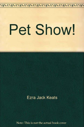 Imagen de archivo de Pet Show! a la venta por SecondSale