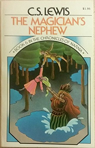 Beispielbild fr The Magician's Nephew: Book 6 In The Chronicles Of Narnia (1995 Copyright) zum Verkauf von ~Bookworksonline~