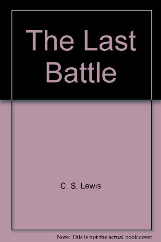 9780020443803: The Last Battle