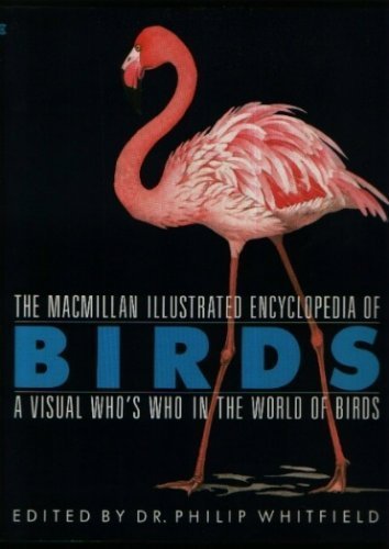 9780020444626: Macmillan Illustrated Encyclopedia of Birds: A Visual Who's Who in the World of Birds