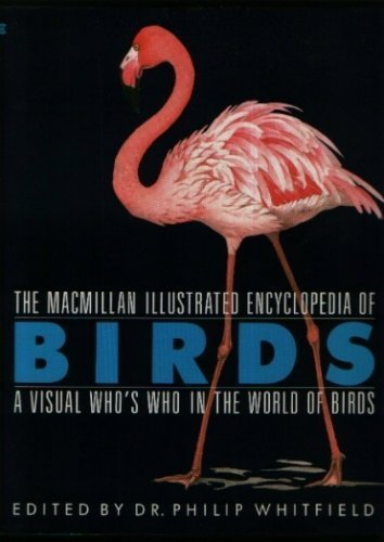 Stock image for Macmillan Illustrated Encyclopedia of Birds: A Visual Who's Who in the World of Birds for sale by Wonder Book