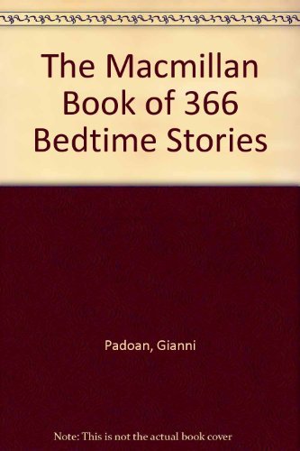 Beispielbild fr The Macmillan Book of 366 Bedtime Stories zum Verkauf von Better World Books