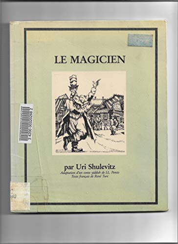 Imagen de archivo de The Magician: An Adaptation from the Yiddish of I. L. Peretz a la venta por Once Upon A Time Books