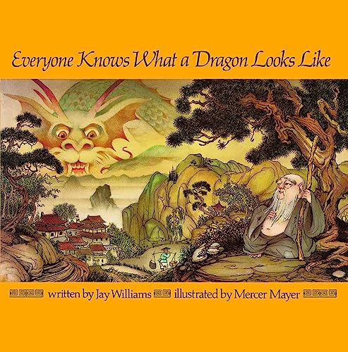 Stock image for Everyone Knows What a Dragon Looks Like (Aladdin Books) for sale by SecondSale