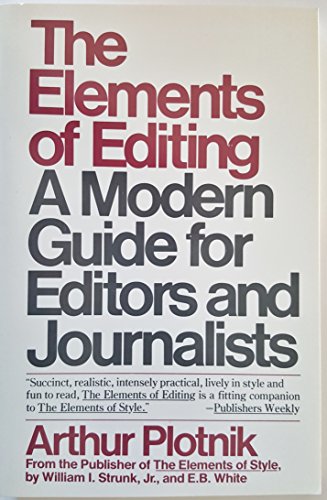 Beispielbild fr The elements of editing: a modern guide for editors and journalists zum Verkauf von 2Vbooks