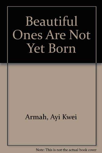 9780020482505: Beautiful Ones Are Not Yet Born