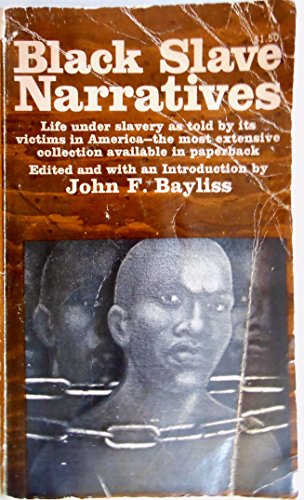 9780020485001: Black Slave Narratives John F. Bayliss