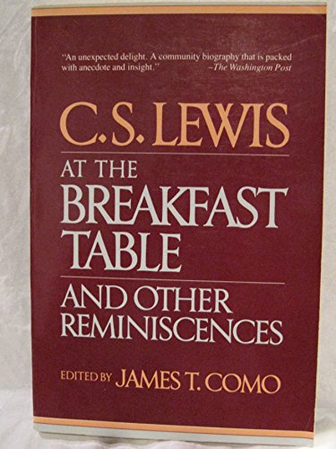 Stock image for C. S. Lewis at the Breakfast Table and Other Reminiscences for sale by ThriftBooks-Atlanta