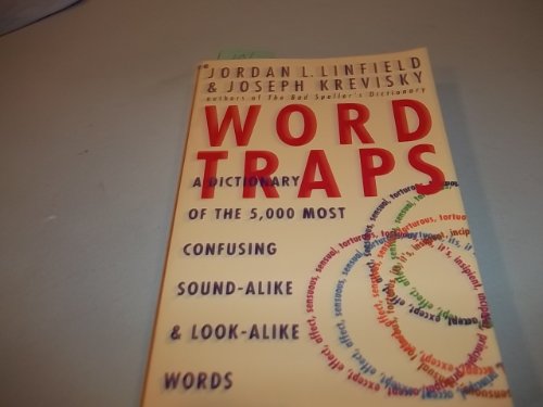 Stock image for Word Traps: A Dictionary of the 5,000 Most Confusing Sound-Alike and Look-Alike Words for sale by Half Price Books Inc.